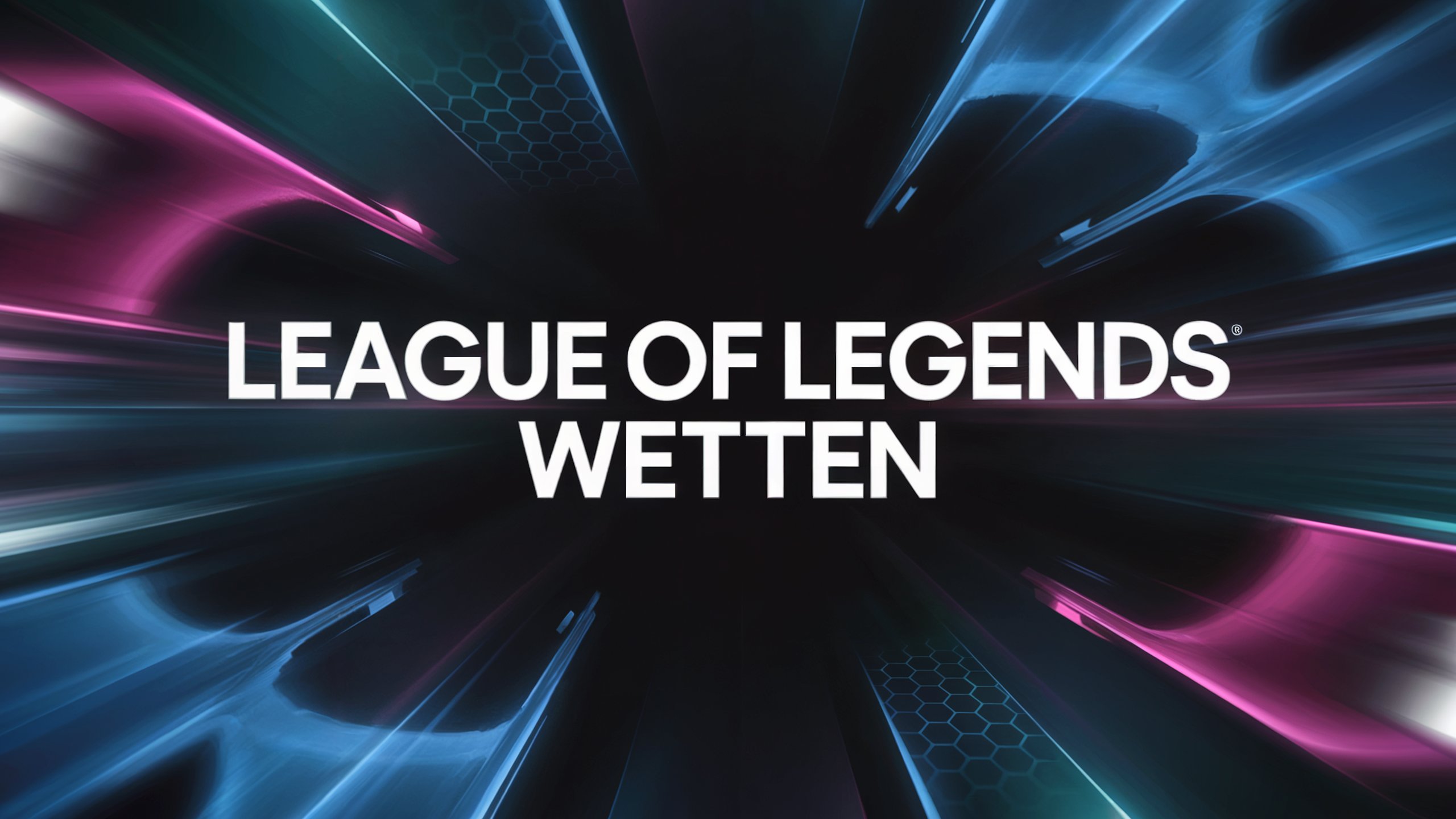 League of Legends Wetten: Strategien und Wettmärkte